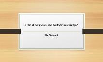 Can iLock ensure better security PowerPoint Presentation