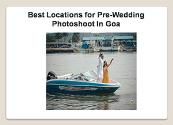 Best Locations For Pre-Wedding Photoshoot in Goa Powerpoint Presentation