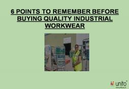 6 POINTS TO REMEMBER BEFORE BUYING QUALITY INDUSTRIAL WORKWEAR PowerPoint Presentation