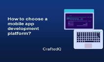 How to choose a mobile app development platform PowerPoint Presentation