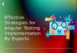 Effective Strategies for Angular Testing Implementation By Experts PowerPoint Presentation