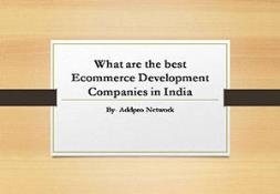 What are the best Ecommerce Development Companies in India PowerPoint Presentation