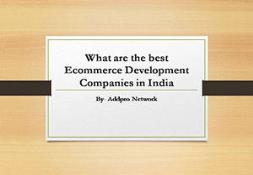 What are the best Ecommerce Development Companies in India PowerPoint Presentation