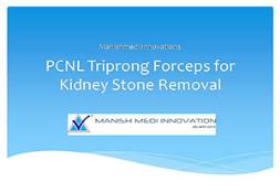 PCNL Triprong Forceps for Kidney Stone Removal PowerPoint Presentation