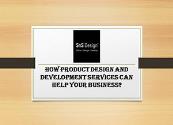 How Product Design and Development Services Can Help Your Business Powerpoint Presentation