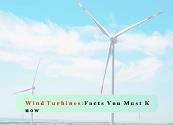 Wind Turbines-Facts You Must Know Powerpoint Presentation
