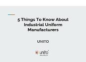 5 Things To Know About Industrial Uniform Manufacturers Powerpoint Presentation