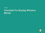 Checklist For Buying Window Blinds Powerpoint Presentation