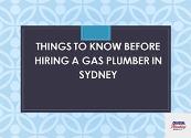 Things to Know Before Hiring a Gas Plumber in Sydney Powerpoint Presentation