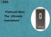 Platinum Bars The Ultimate Investment Powerpoint Presentation