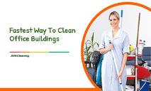 What is the fastest way to clean office buildings PowerPoint Presentation