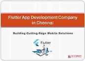 Flutter app Development Company in Chennai Powerpoint Presentation