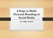 6 Steps to Build Personal Branding in Social Media Powerpoint Presentation