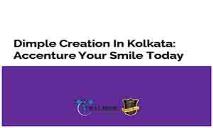 Dimple Creation in Kolkata PowerPoint Presentation