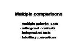 Multiple comparisons PowerPoint Presentation