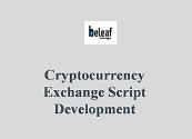 Cryptocurrency Exchange Script Development Powerpoint Presentation