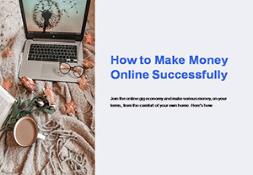 How to make money online Successfully PowerPoint Presentation