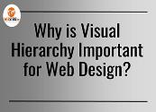 Why is Visual Hierarchy Important for Web Design Powerpoint Presentation