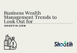 Business Wealth Management Trends to Look Out for PowerPoint Presentation