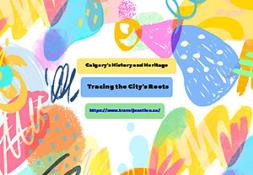 Calgarys History and Heritage Tracing the Citys Roots PowerPoint Presentation