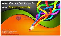 What Colors Can Mean for Your Brand Identity PowerPoint Presentation