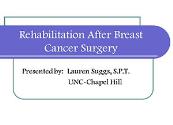Rehabilitation After Breast Cancer Surgery Powerpoint Presentation