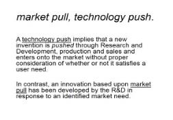 Market pull technology push (Design Technology) PowerPoint Presentation