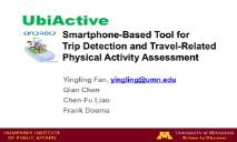 Active Smartphone Based Tool for Trip Detection and Travel PowerPoint Presentation