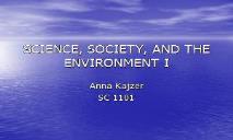 SCIENCE SOCIETY AND THE ENVIRONMENT PowerPoint Presentation