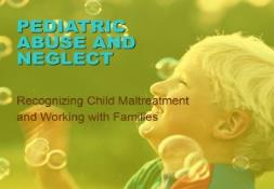 CHILD ABUSE AND NEGLECT PowerPoint Presentation