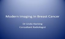 Modern Imaging in Breast Cancer PowerPoint Presentation