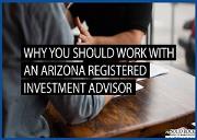 Why You Should Work With an Arizona Registered Investment Advisor Powerpoint Presentation
