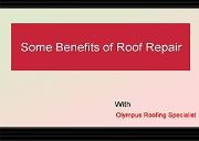 Some Benefits of Roof Repair Powerpoint Presentation