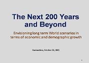 The Next 200 Years and Beyond What the World may look like in terms of Economic and Demographic Grow Powerpoint Presentation