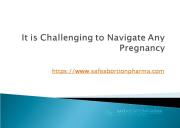 It is Challenging to Navigate Any Pregnancy Powerpoint Presentation