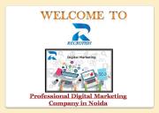 Hire Professional Digital Marketing Company in Noida Powerpoint Presentation