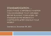 Standardization-Does using standardization before running a regression or after make a difference Powerpoint Presentation