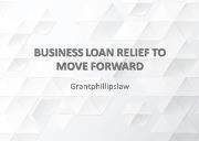 Business Loan Relief To Move Forward Powerpoint Presentation