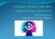 9 Simple Habits That Will Improve Your Emotional Intelligence Powerpoint Presentation