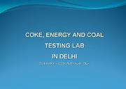 The Best Coal Testing Lab In Delhi Powerpoint Presentation