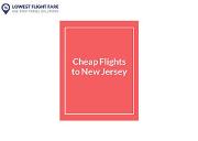 Cheap Flights to New Jersey Powerpoint Presentation