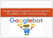 Google Clarifies Googlebot Crawl Powerpoint Presentation