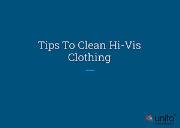 Tips To Clean Hi-Vis Clothing Powerpoint Presentation