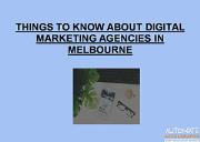 Things to know about Digital Marketing Agencies in Melbourne Powerpoint Presentation