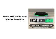 How to Turn Off the Alexa blinking Green Ring Powerpoint Presentation