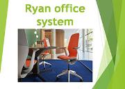 Ryan Office System Powerpoint Presentation