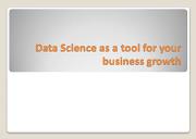 Data Science as a Tool for Your Business Growth Powerpoint Presentation