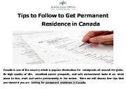 Tips to Follow to Get Permanent Residence in Canada Powerpoint Presentation