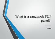 What is a sandwich PUF Panel? Powerpoint Presentation