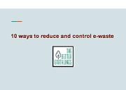 10 ways to reduce and control e-waste Powerpoint Presentation